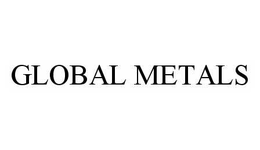 GLOBAL METALS trademark