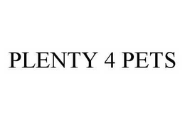 PLENTY 4 PETS trademark