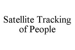 SATELLITE TRACKING OF PEOPLE trademark