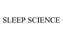 SLEEP SCIENCE trademark
