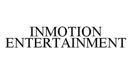 INMOTION ENTERTAINMENT trademark