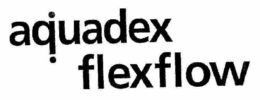 AQUADEX FLEXFLOW trademark