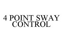 4 POINT SWAY CONTROL trademark