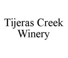 TIJERAS CREEK WINERY trademark