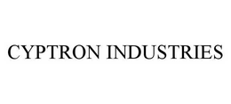 CYPTRON INDUSTRIES trademark