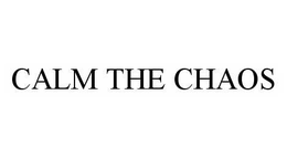 CALM THE CHAOS trademark