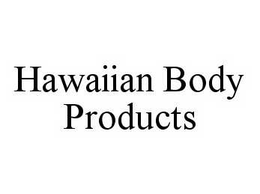 HAWAIIAN BODY PRODUCTS trademark