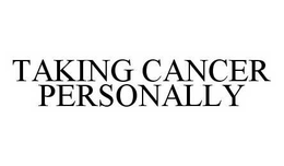 TAKING CANCER PERSONALLY trademark