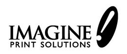 IMAGINE! PRINT SOLUTIONS trademark