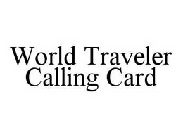 WORLD TRAVELER CALLING CARD trademark
