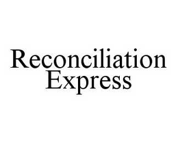 RECONCILIATION EXPRESS trademark