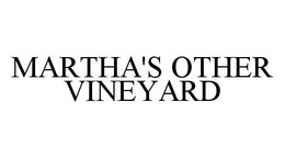 MARTHA'S OTHER VINEYARD trademark