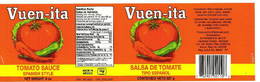 VUEN-ITA TOMATO SAUSE SPANISH STYLE SALSA DE TOMATE TIPO ESPANOL NET WEIGHT 8 OZ CONTENIDO NETO 227 G trademark