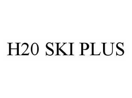 H20 SKI PLUS trademark