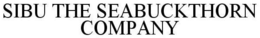 SIBU THE SEABUCKTHORN COMPANY trademark