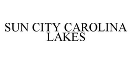 SUN CITY CAROLINA LAKES trademark