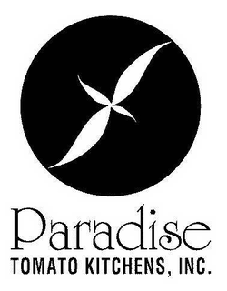 PARADISE TOMATO KITCHENS, INC. trademark
