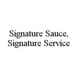 SIGNATURE SAUCE, SIGNATURE SERVICE trademark