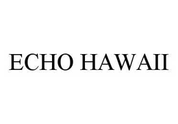 ECHO HAWAII trademark