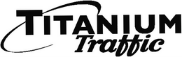 TITANIUM TRAFFIC trademark