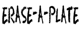 ERASE-A-PLATE trademark