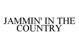 JAMMIN' IN THE COUNTRY trademark