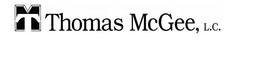 TM THOMAS MCGEE, L.C. trademark