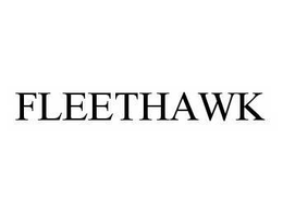 FLEETHAWK trademark