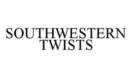 SOUTHWESTERN TWISTS trademark