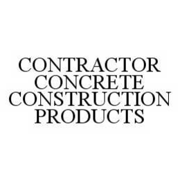 CONTRACTOR CONCRETE CONSTRUCTION PRODUCTS trademark