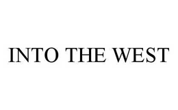 INTO THE WEST trademark