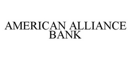 AMERICAN ALLIANCE BANK trademark