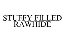 STUFFY FILLED RAWHIDE trademark