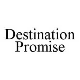 DESTINATION PROMISE trademark
