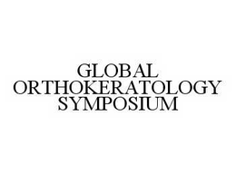 GLOBAL ORTHOKERATOLOGY SYMPOSIUM trademark