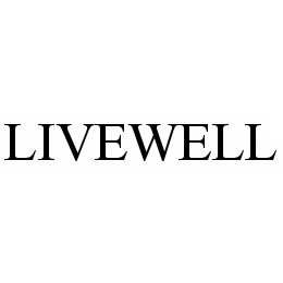 LIVEWELL trademark