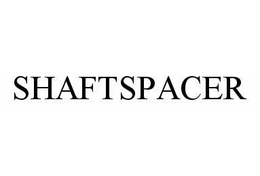 SHAFTSPACER trademark