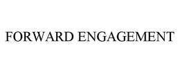 FORWARD ENGAGEMENT trademark