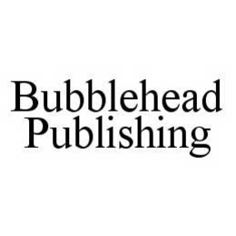 BUBBLEHEAD PUBLISHING trademark