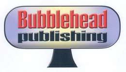 BUBBLEHEAD PUBLISHING trademark