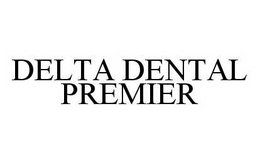 DELTA DENTAL PREMIER trademark