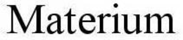 MATERIUM trademark