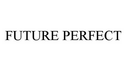 FUTURE PERFECT trademark