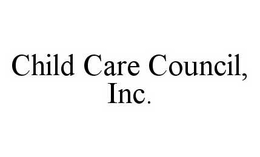 CHILD CARE COUNCIL, INC. trademark