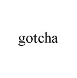 GOTCHA trademark