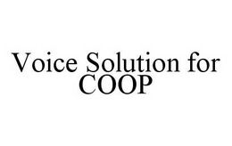 VOICE SOLUTION FOR COOP trademark