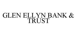 GLEN ELLYN BANK & TRUST trademark