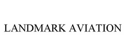 LANDMARK AVIATION trademark