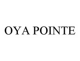OYA POINTE trademark