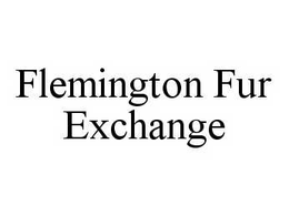 FLEMINGTON FUR EXCHANGE trademark